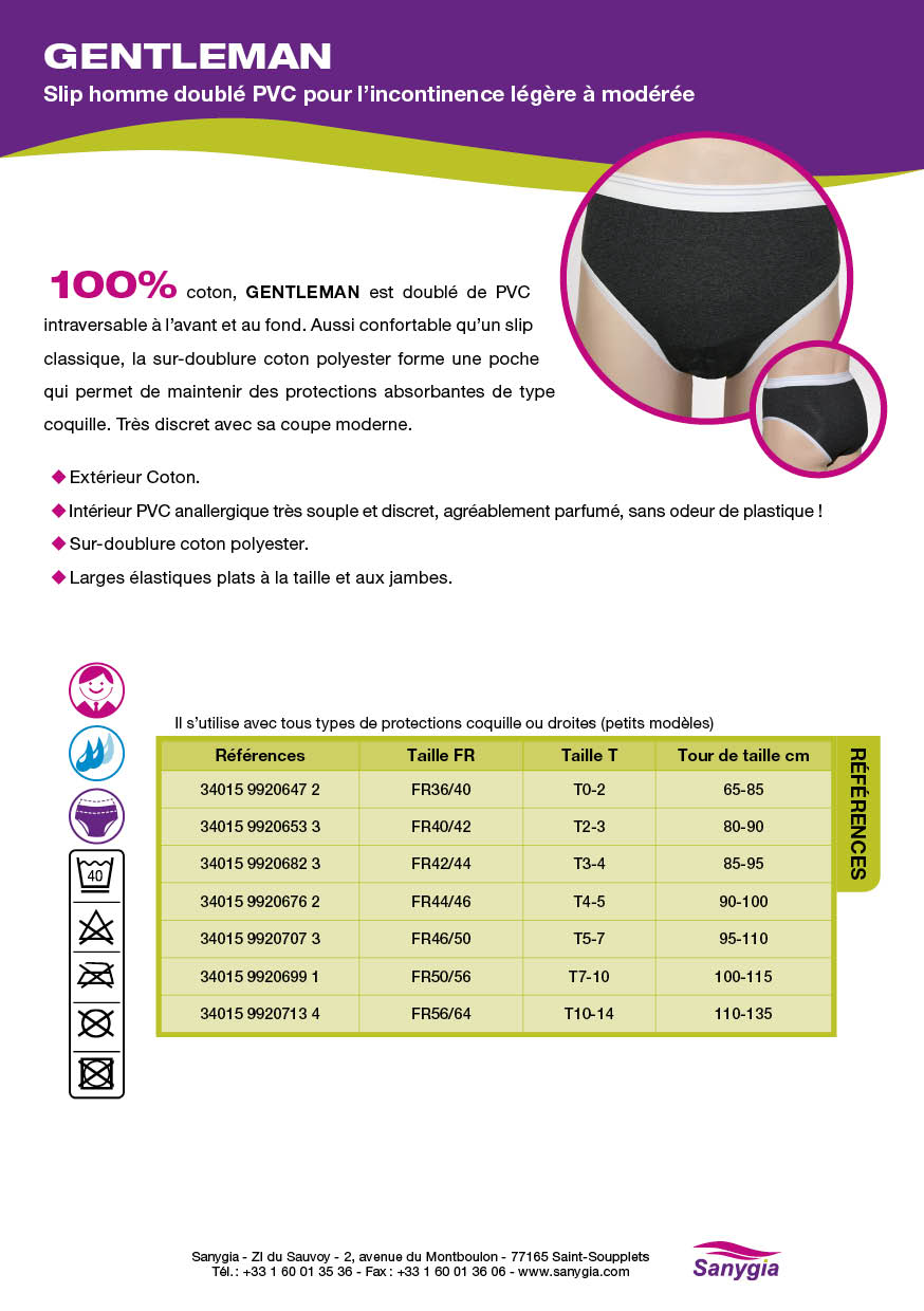 Fiche slip incontinence homme Gentleman: Slip homme doublé PVC pour l’incontinence légère à modérée. 100% coton, GENTLEMAN est doublé de PVC intraversable à l’avant et au fond. Aussi confortable qu’un slip classique, la sur-doublure coton polyester forme une poche qui permet de maintenir des protections absorbantes de type coquille. Très discret avec sa coupe moderne. Extérieur Coton. Intérieur PVC anallergique très souple et discret, agréablement parfumé, sans odeur de plastique ! Sur-doublure coton polyester. Larges élastiques plats à la taille et aux jambes.